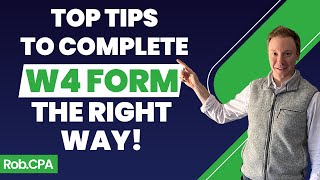 Top Tips To Complete Your W4 Tax Form the Right Way  RobCPA [upl. by Frye488]