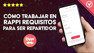 Cómo trabajar con RAPPI y realizar nuestro primer pedido [upl. by Twitt471]