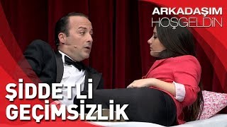 Arkadaşım Hoşgeldin  Tolga Çevik ve Ezgi Mola  Şiddetli Geçimsizlik [upl. by Sibeal992]