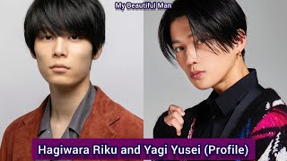 Hagiwara Riku and Yagi Yusei My Beautiful Man  Profile，Age，Birthplace，Height， [upl. by Harshman480]