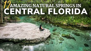 12 AMAZING Natural Springs in Central Florida You Wont Want to Miss [upl. by Burley]