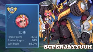 Top 1 Global EDITH  Exp Lane  Gameplay by SUPER JAYYUUH  Mobile Legends [upl. by Enajaras]