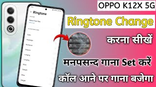 Oppo K12x 5g me ringtone kaise set kare  Oppo K12x 5g me ringtone kaise lagaye  ringtone setting [upl. by Harrietta]