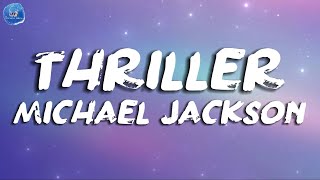 Thriller  Michael Jackson  Lyrics [upl. by Finstad433]