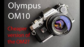 Olympus OM10  everything you need to know [upl. by Eirahcaz]