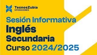 Oposiciones de Inglés Secundaria  Sesión informativa  Curso 20242025 [upl. by Lemej]