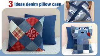 3 Ideas denim pillow case from old jeanspillow case tutorial diy denim pillow case patterns [upl. by Leidgam]