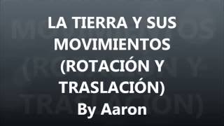 La Tierra y sus movimientos rotación y traslación [upl. by Whitehouse389]