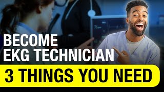 EKG Technician Requirements  3 Things You Need [upl. by Thrift]