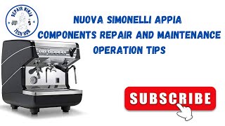 Nuova Simonelli Appia Components Repair amp Maintainance Tips 👨‍🔧 [upl. by Hamfurd383]