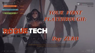 Day ZERO Your First Playthrough The Roguetech Comprehensive Guide Series [upl. by Georgeanne]