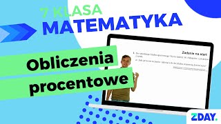 Obliczenia procentowe  zadanie  Matematyka 7 klasa [upl. by Etnom475]