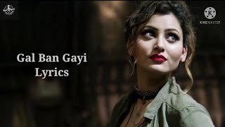 Gal Ban Gayi Lyrics – Meet Bros Ft Yo Yo Honey Singh Sukhbir amp Neha Kakkar [upl. by Adnarem]