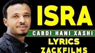 CABDI HANI XAASHI┇HEES CUSUB ISRA ᴴᴰ┇LYRICS [upl. by Tteraj]