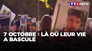 7 octobre là où leur vie a basculé [upl. by Dniren]