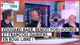 Édouard Baer Benoît Poelvoorde et François Damiens  C à vous  21012022 [upl. by Aja]