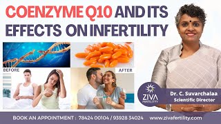 Coenzyme Q10 And Infertility  Boost Fertility With Supplements  CoQ10 With DHEA  Dr C Suvarchalaa [upl. by Kial]