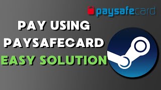 How to Use PaySafeCard on Steam Pay using PaySafeCard  2024 [upl. by Amme]