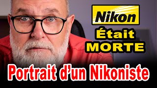 Nikon eĢtait MORTE mais il y a eu un MIRACLE Portrait dun Nikoniste  EN FRANCĢ§AIS [upl. by Venita491]