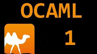 Beginner OCAML Tutorial  1  Getting Set Up [upl. by Adnamra]