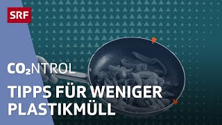 Vier Tipps wie du deinen PlastikVerbrauch reduzieren kannst 44  CO2ntrol  SRF Wissen [upl. by Stoller]