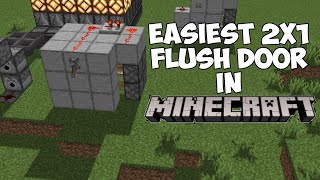 The Easiest 2x1 Flush Piston Door Minecraft Tutorial [upl. by Toomay]