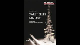 Sweet Bells Fantasy  Martin Scharnagl Blasorchester [upl. by Sola464]