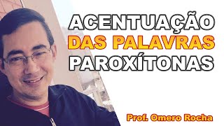 Acentuação das Palavras Paroxítonas [upl. by Atikel]