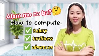 HOW TO COMPUTE SALARY TARDINESS UNDERTIME AND ABSENCES 😲 [upl. by Uehttam172]