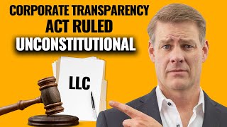 The Corporate Transparency Act Has Just Been Ruled Unconstitutional [upl. by Merkley]