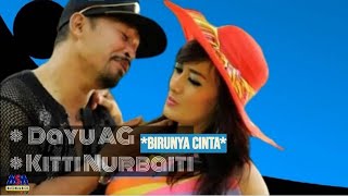 DAYU AG FEAT KITTI NURBAITI  BIRUNYA CINTA OFFICIAL MUSIC VIDEO LYRICS [upl. by Llevad]