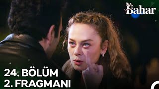 Bahar 24 Bölüm 2 Fragmanı  Efsunun Evine Gireceğim [upl. by Noakes]