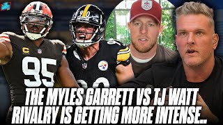 The Myles Garrett vs TJ Watt Rivalry Is Still Picking Up Intensity  Pat McAfee Show [upl. by Bronez]