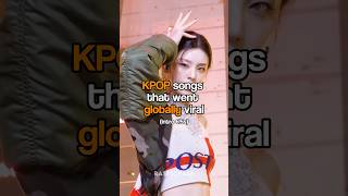 KPOP songs that went GLOBALLY viral  kpop global popular fyp itzy gold [upl. by Ruhnke296]