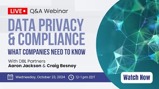 Data Privacy amp Compliance What Companies Need to Know Webinar [upl. by Tray527]