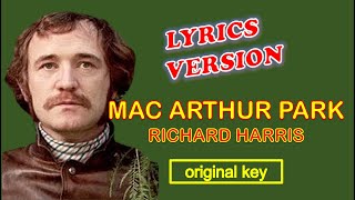 MAC ARTHUR PARK by Richard Harris  Lyrics Version Original Key [upl. by Eppes]