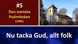 Sv Ps 5 Nu tacka Gud allt folk [upl. by Gilus]