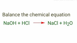 NaOHHClNaClH2O balance the chemical equation naohhclnaclh2o [upl. by Philbert]