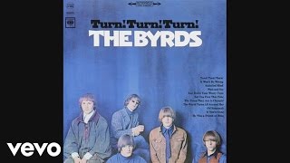 The Byrds  Turn Turn Turn To Everything There Is A Season Audio [upl. by Elwyn231]