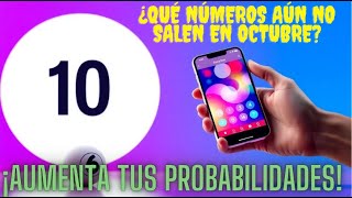 ¿Qué Números Aún No Salen en Octubre ¡Aumenta tus Probabilidades [upl. by Darnok]