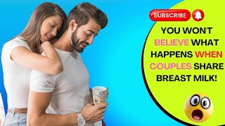 Chest Milk Feed Husband  Breastfeeding Tutorial 2024 4k Beautiful [upl. by Eilsil]