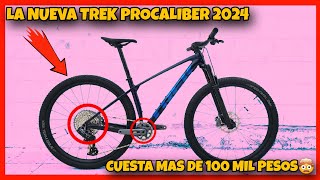 COMPRE ESTA NUEVA BICICLETA  TREK PROCALIBER 2024 DE CARBONO [upl. by Lledniuq]