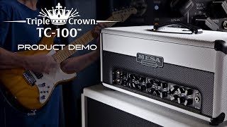 MESABoogie Triple Crown TC100 Demo [upl. by Acirrehs]