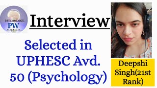 UPHESC  Adv 50  Psychology  Interview Session  with Ranked  14th Candidate [upl. by Carrissa592]