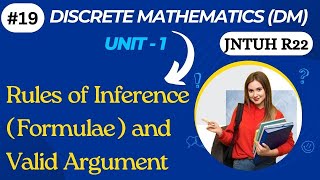 Rules of Inference  Formulae  and Valid Argument  DM  Unit  1  jntuh R22  learnwithanu31 [upl. by Drofnelg]