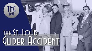 The 1943 St Louis Glider Accident [upl. by Sabella]