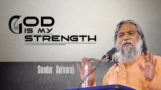 Sundar Selvaraj Sadhu  God Is My Strength  Prophet Sadhu Sundar Selvaraj [upl. by Ursa77]