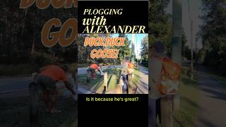 Plogging with Alexander  Hes Great [upl. by Eiddam]