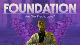 Foundation Are We Predictable [upl. by Darcey]