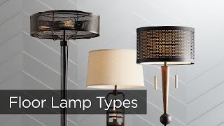 Types of Floor Lamps  Lamps Plus  Buying Guide [upl. by Leigh]